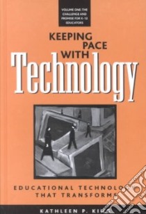 Keeping Pace With Technology libro in lingua di King Kathleen P.