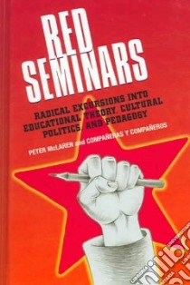 Red Seminars libro in lingua di McLaren Peter, Companeros Companeras