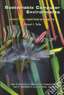 Sustainable Computer Environments libro in lingua di Selfe Richard