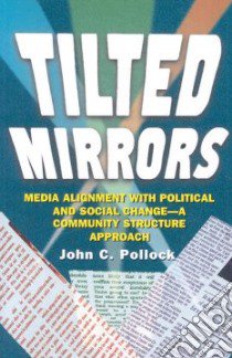 Tilted Mirrors libro in lingua di Pollock John C.