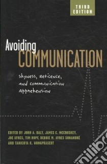 Avoiding Communication libro in lingua di Daly John A. (EDT), McCroskey James C. (EDT), Ayres Joe (EDT), Hopf Tim (EDT), Sonandre Debbie M. Ayres (EDT)