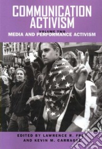 Communication Activism libro in lingua di Frey Lawrence R. (EDT)
