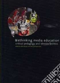 Rethinking Media Education libro in lingua di Nowak Anita (EDT), Abel Sue (EDT), Ross Karen (EDT)