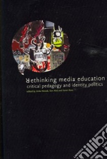 Rethinking Media Education libro in lingua di Nowak Anita (EDT)