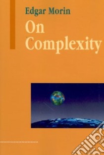 On Complexity libro in lingua di Morin Edgar