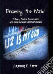 Dreaming the World libro in lingua di Lizie Arthur E.