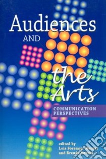 Audiences and the Arts libro in lingua di Foreman-Wernet Lois