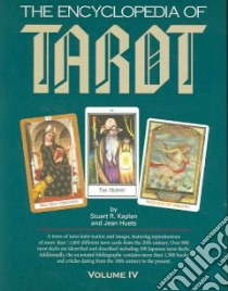 The Encyclopedia of Tarot libro in lingua di Kaplan Stuart R., Huets Jean