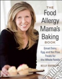 The Food Allergy Mama's Baking Book libro in lingua di Rudnicki Kelly