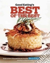 Good Eating's Best of the Best libro in lingua di Haddix Carol Mighton (EDT)