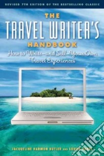 The Travel Writer's Handbook libro in lingua di Butler Jacqueline Harmon, Zobel Louise Purwin