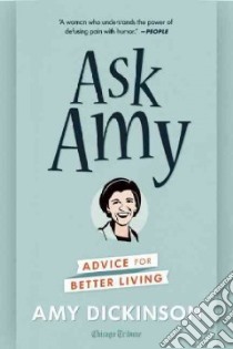 Ask Amy libro in lingua di Dickinson Amy