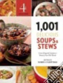 1,001 Delicious Soups & Stews libro in lingua di Spitler Sue (EDT), Yoakam Linda R. (CON)