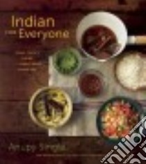 Indian for Everyone libro in lingua di Singla Anupy