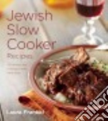 Jewish Slow Cooker Recipes libro in lingua di Frankel Laura