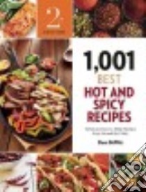 1,001 Best Hot and Spicy Recipes libro in lingua di Dewitt Dave (EDT)