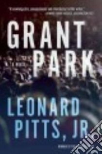 Grant Park libro in lingua di Pitts Leonard Jr.