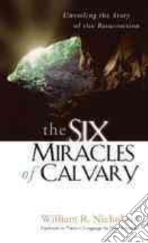 The Six Miracles of Calvary libro in lingua di Schaeffer Daniel