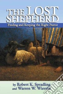 The Lost Shepherd libro in lingua di Spradling Robert K., Wiersbe Warren W., Wheeler Ron (ILT)