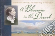 A Blossom in the Desert libro in lingua di Rockness Miriam Huffman (COM)