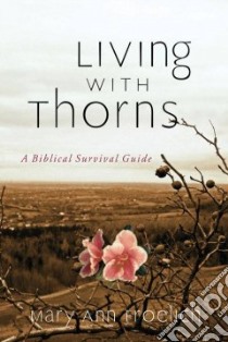 Living With Thorns libro in lingua di Froelich Mary Ann