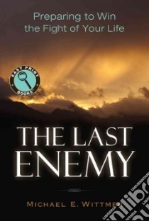 The Last Enemy libro in lingua di Wittmer Michael