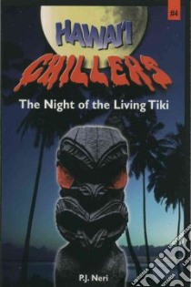 Night of the Living Tiki libro in lingua di Neri P. J.