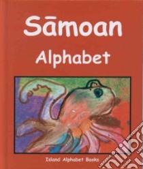 Samoan Alphabet libro in lingua di Phillips Lori