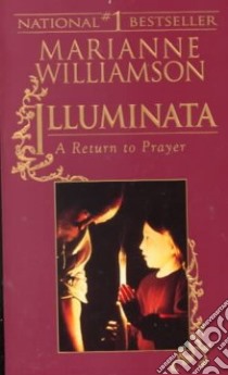 Illuminata libro in lingua di Williamson Marianne