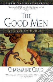 The Good Men libro in lingua di Craig Charmaine