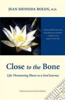 Close to the Bone libro in lingua di Bolen Jean Shinoda