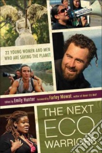 The Next Eco Warriors libro in lingua di Hunter Emily (EDT)