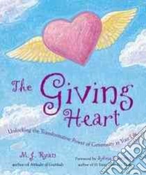 The Giving Heart libro in lingua di Ryan M. J., Boorstein Sylvia (FRW)