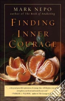 Finding Inner Courage libro in lingua di Nepo Mark
