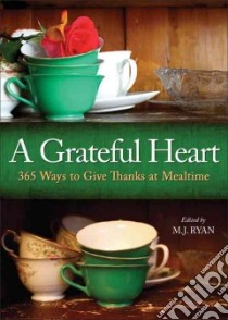 A Grateful Heart libro in lingua di Ryan M. J. (EDT)