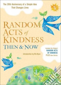 Random Acts of Kindness libro in lingua di Conari Press (EDT), Ryan M. J. (INT), Johnson Addie (AFT)