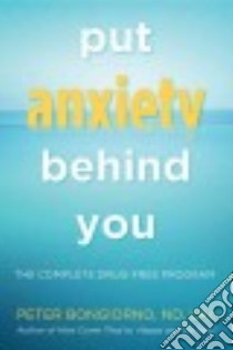 Put Anxiety Behind You libro in lingua di Bongiorno Peter
