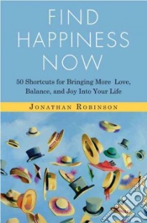 Find Happiness Now libro in lingua di Robinson Jonathan