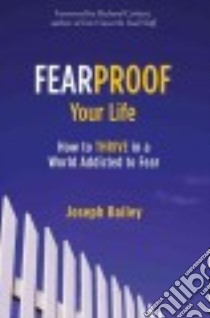 Fearproof Your Life libro in lingua di Bailey Joseph