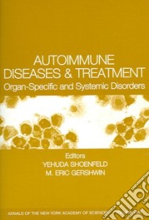 Autoimmune Diseases and Treatment libro in lingua di Shoenfeld Yehuda (EDT), Gershwin M. Eric (EDT)