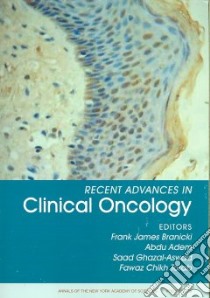 Recent Advances in Clinical Oncology libro in lingua di Branicki Frank James (EDT), Adem Abdu (EDT), Ghazal-Aswad Saad (EDT), Torab Fawaz Chikh (EDT)
