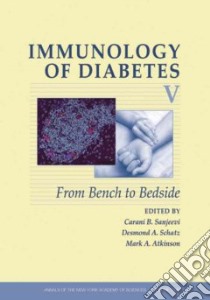 Immunology of Diabetes V libro in lingua di Sanjeevi Carani B. (EDT), Schatz Desmond A. (EDT), Atkinson Mark A. (EDT)