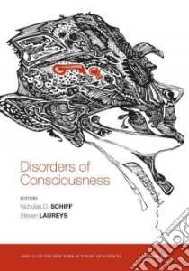 Disorders of Consciousness libro in lingua di Schiff Nicholas D. (EDT), Laureys Steven (EDT)
