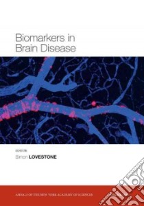 Biomarkers in Brain Disease libro in lingua di Lovestone Simon (EDT)