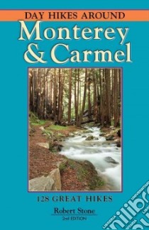Day Hikes Around Monterey & Carmel libro in lingua di Stone Robert