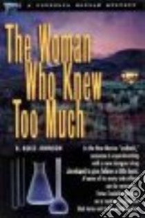 The Woman Who Knew Too Much libro in lingua di Johnson Bett Reece
