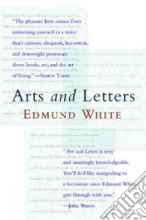 Arts and Letters libro in lingua di White Edmund