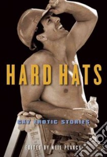 Hard Hats libro in lingua di Plakcy Neil (EDT)