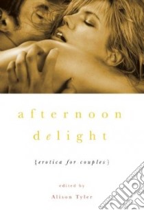 Afternoon Delight libro in lingua di Tyler Alison (EDT)
