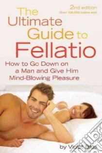 The Ultimate Guide to Fellatio libro in lingua di Blue Violet